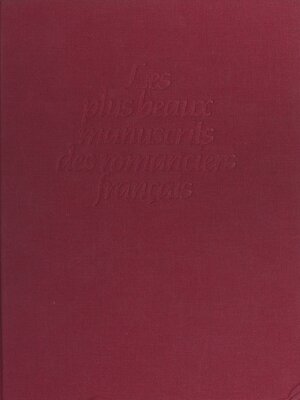 cover image of Les plus beaux manuscrits des romanciers français
